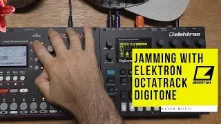 Jamming with Elektron Octatrack & Digitone