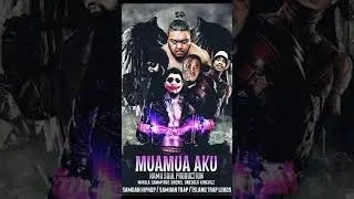 (New Samoan Hiphop Song) Muamua Aku
