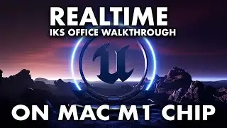 Unreal realtime 3D walkthrough on Mac M1