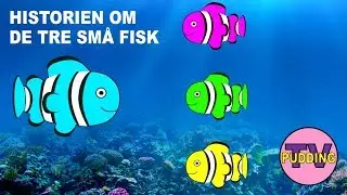 Historien om de tre små fisk | Norske barnesanger