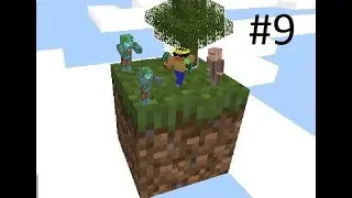 Выживание на одном блоке #9
