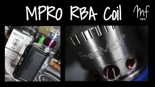 Freemax MPRO 1/2 RBA Coil - Review, rebuild & wick - Top notch!