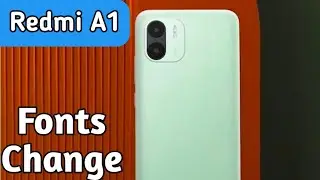 Font Setting In Redmi A1, Font Size Change In Redmi A1, How To Change Font Style In Redmi A1,