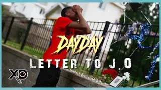 DayDay - Letter To J.O (Official Music Video) Dir. By @XDMedia
