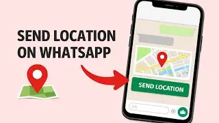 How To Send Your Location On WhatsApp On iPhone (Easy Guide)