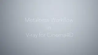 V-ray5 for Cinema4D Metalness Workflow