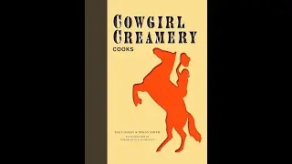 COWGIRL CREAMERY COOKS 📖 By Sue Conley And Peggy Smith #cookbook