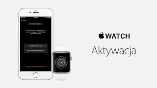  ᴡᴀᴛᴄʜ (1st gen.) - Aktywacja (Apple Watch)