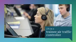Life at NATS - Trainee Air Traffic Controller
