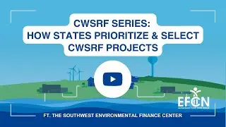 CWSRF Webinar Series: How States Prioritize & Select CWSRF Projects