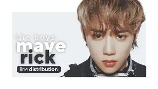 THE BOYZ - MAVERICK Line Distribution | 더보이즈