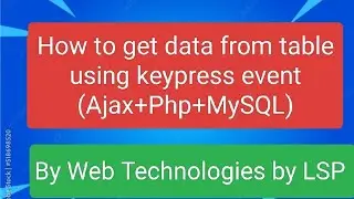 How to get data in keypress event from table using Ajax+Php+mysql
