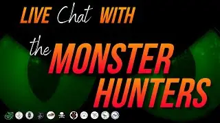 LIVE with the MONSTER HUNTERS!!