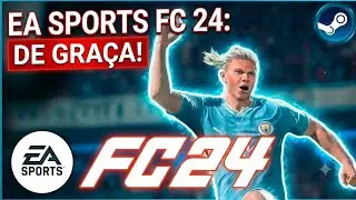 EA SPORTS FC 24 DE GRAÇA NO PC