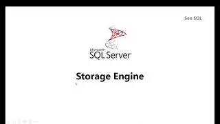 Storage Engine / SQL Server Architecture