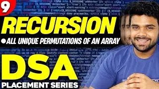 Ep9- Find all the UNIQUE permutations of an array | Recursion | DSA series | Codes in description.