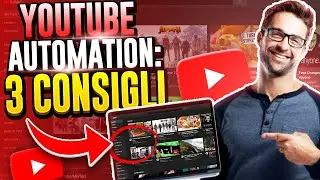 Youtube Automation: 3 consigli da seguire subito