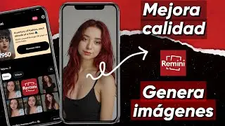 COMO EDITAR FOTOS CON REMINI | App mejora calidad de fotos + generación de imágenes + filtros IA