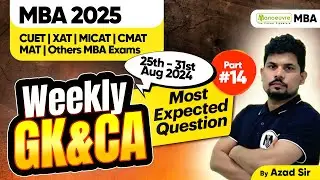 MBA Entrance Exam 2025: Weekly GK for MBA CET | CMAT | CUET PG | XAT | CAT | Part 14