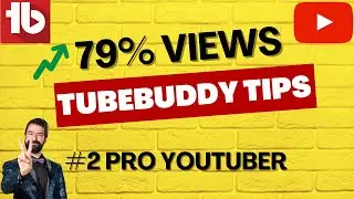 TubeBuddy Tips for YouTube success: Boost your channel's performance