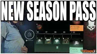 EVERYTHING IN THE NEW SEASON PASS FOR THE DIVISION 2 SEASON 1!