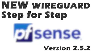 pfSense 2.5.2 New WireGuard App + Step for Step How To