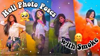 Holi Photo Poses with Smoke Bomb | Holi Photoshoot Ideas 😍✨ PART-2 | Best Holi Poses for girls