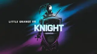LITTLE ORANGE UA - KNIGHT