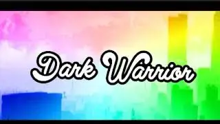 Dark Warrior İntro