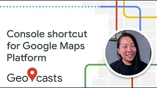 Quick Tip: Find Google Maps Platform in Google Cloud Console
