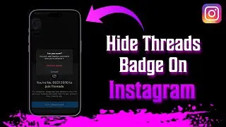 How To Hide Threads Badge On Instagram