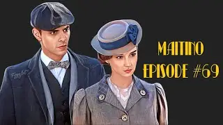 MAITINO (ENG SUB): SCENE #69 (1199)