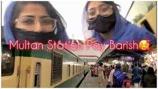 TRAIN KA SAFAR FROM KARACHI TO GUJRANWALA II Rainy Days