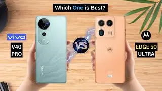 Vivo V40 Pro vs Motorola Edge 50 Ultra || Full Details Comparison || Which One is best?