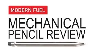 Modern Fuel Mechanical Pencil Review