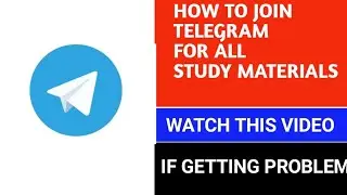 FOR STUDY MATERIAL JOIN TELEGRAM FAST | WATCH THESE VIDEO IF YOU ARE FACING JOINING PROBLEM |