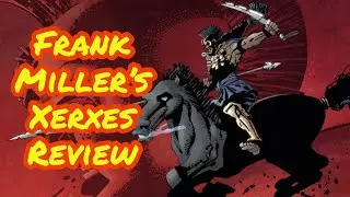 Frank Miller's Xerxes Review!