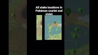 All stake locations in Pokémon scarlet and violet