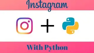 How to post on Instagram using python