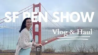 VLOG // San Francisco Pen Show // Seeing all the friends and pens!