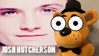 freddy has seen the josh hutcherson edit