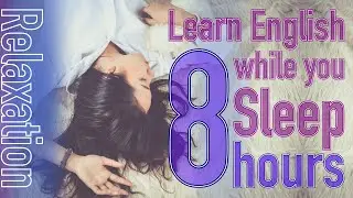 Learn ADVANCED English While Sleeping | Meanings and Example Sentences | 8 Hours