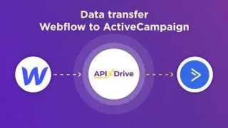Webflow and ActiveCampaign Integration | How to Get Data New from Webflow to ActiveCampaign