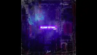Notifi - Close To You
