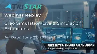 Creo Simulation Live and Simulation Extensions: The Next Level in Simulation Modeling