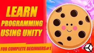 Make a cookie clicker game. Unity beginner programming tutorial. E01. Variables and functions.