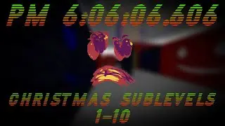 PM 6:06:06.606 | Christmas Sublevels 1-10