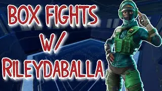 FORTNITE Box Fights w/ My friend Rileydaballa!