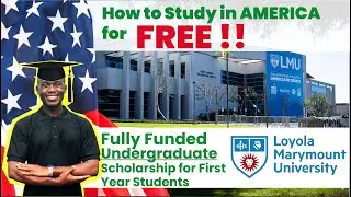 How to Study in America for Free | Fully funded Undergraduate Scholarship for first year students