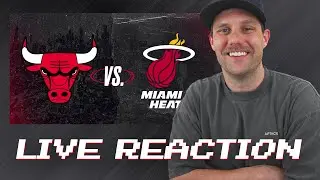 LIVE REACTION: Bulls VS Heat *NBA PLAY IN